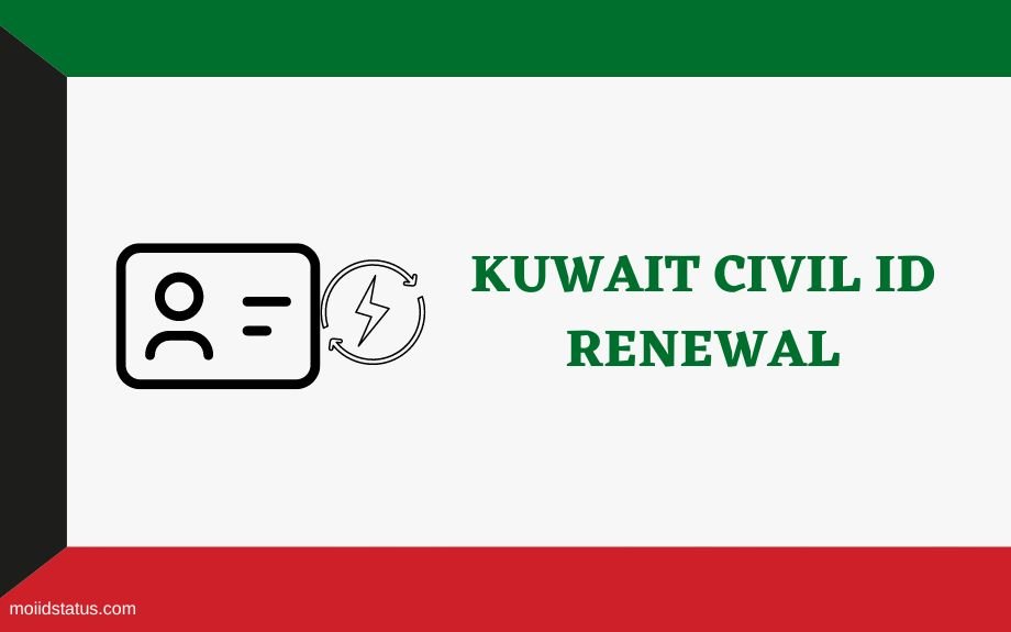 You are currently viewing Kuwait Civil ID Renewal Process Online | Renew Your Kuwait ID
